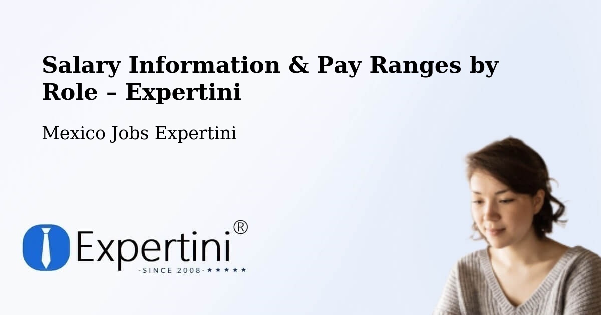 Salary Information & Pay Ranges – Cuentepec - Cuentepec, Mexico Jobs Expertini
